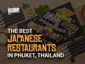The Best Japanese Restaurants In Phuket, Thailand | Ushup