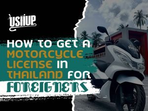 How To Get A Motorcycle License In Thailand For Foreigners | USHUP