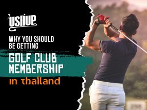 Why You Should Be Getting Golf Club Membership In Thailand | USHUP