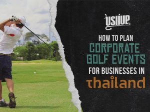How To Plan Corporate Golf Events For Businesses In Thailand | USHUP