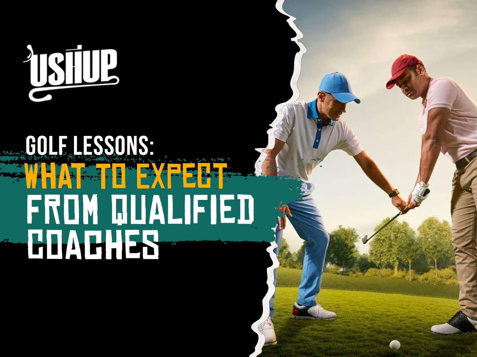 Golf Lessons What To Expect From Qualified Coaches Ushup