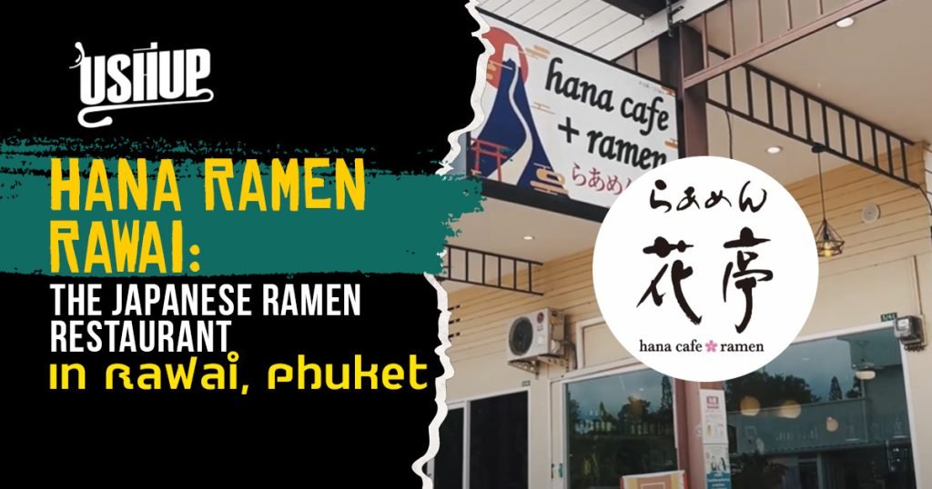 Hana Ramen Rawai: The Japanese Ramen Restaurant In Rawai, Phuket