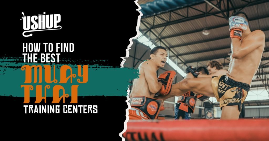 How To Find The Best Muay Thai Training Centers