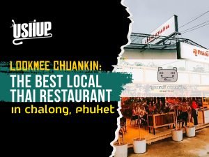 Lookmee Chuankin: The Best Local Thai Restaurant In Chalong, Phuket