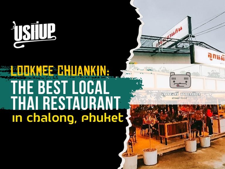 Lookmee Chuankin: The Best Local Thai Restaurant In Chalong, Phuket