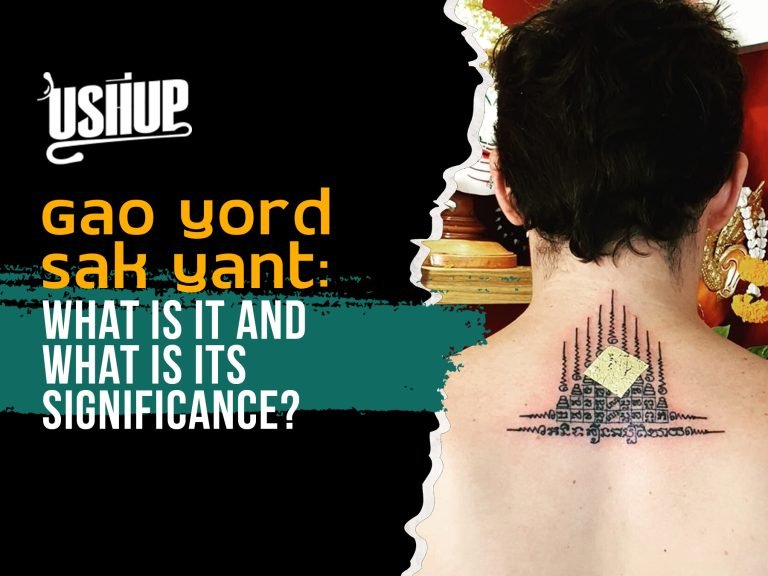 Gao Yord Sak Yant What Is It And What Is Its Significance