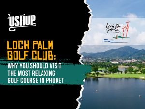 Loch Palm Golf Club Why You Should Visit The Most Relaxing Golf Course In Phuket