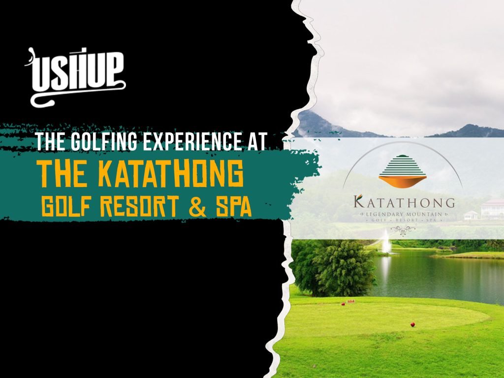 The Golfing Experience At The Katathong Golf Resort & Spa
